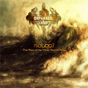 Album-Review: Orphaned Land - Mabool – The Story Of The Three Sons Of Seven Orphaned Land: Mabool – The Story Of The Three Sons Of Seven