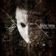 Album-Review: Pulcher Femina - Darkness Prevails Pulcher Femina: Darkness Prevails