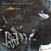 Album-Review: Red XIII - Better Safe Than Sorry Red XIII: Better Safe Than Sorry