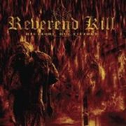 Album-Review: Reverend Kill - His Blood, Our Victory Reverend Kill: His Blood, Our Victory