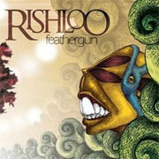 Album-Review: Rishloo - Feathergun Rishloo: Feathergun