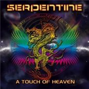 Album-Review: Serpentine - A Touch of Heaven Serpentine: A Touch of Heaven
