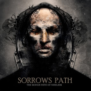 Album-Review: Sorrows Path - The Rough Path Of Nihilism Sorrows Path: The Rough Path Of Nihilism