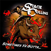 Album-Review: Stacie Collins - Sometimes You Gotta... Stacie Collins: Sometimes You Gotta...