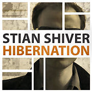 Album-Review: Stian Shiver - Hibernation Stian Shiver: Hibernation