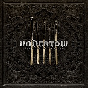 Album-Review: Undertow - Don't Pray To The Ashes... Undertow: Don't Pray To The Ashes...