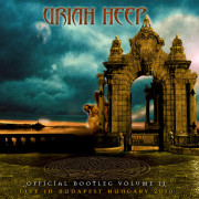 Album-Review: Uriah Heep - Official Bootleg Vol. 2 - Live in Budapest, Hungary 2010 Uriah Heep: Official Bootleg Vol. 2 - Live in Budapest, Hungary 2010
