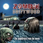 Album-Review: Various Artists - Zombie Driftwood – The Soundtrack From The Movie Various Artists: Zombie Driftwood – The Soundtrack From The Movie