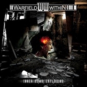 Album-Review: Warfield Within - Inner Bomb Exploding Warfield Within: Inner Bomb Exploding