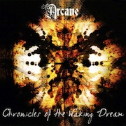 Album-Review: Arcane - Chronicles Of The Waking Dream Arcane: Chronicles Of The Waking Dream