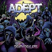 Album-Review: Adept - Death Dealers Adept: Death Dealers