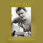 Album-Review: Alan Reed - Dancing With Ghosts Alan Reed: Dancing With Ghosts