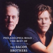 Album-Review: Bacon Brothers - Philadelphia Road - The Best Of Bacon Brothers: Philadelphia Road - The Best Of