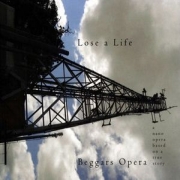 Album-Review: Beggar's Opera - Lose A Life (Nano Opera) Beggar's Opera: Lose A Life (Nano Opera)