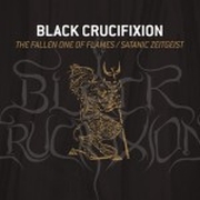 Album-Review: Black Crucifixion - The Fallen One In Flames / Satanic Zeitgeist Black Crucifixion: The Fallen One In Flames / Satanic Zeitgeist