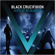 Album-Review: Black Crucifixion - Hope Of Retaliation Black Crucifixion: Hope Of Retaliation