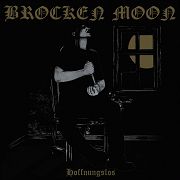 Album-Review: Brocken Moon - Hoffnungslos Brocken Moon: Hoffnungslos