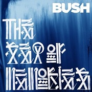 Album-Review: Bush - The Sea Of Memories (European Edition) Bush: The Sea Of Memories (European Edition)