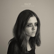 Album-Review: Dillon - This Silence Kills Dillon: This Silence Kills