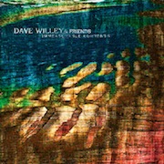 Album-Review: Dave Willey & Friends - Immeasurable Currents Dave Willey & Friends: Immeasurable Currents