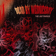 Album-Review: Dead By Wednesday - The Last Parade Dead By Wednesday: The Last Parade