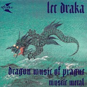Album-Review: Drakar - Let Draka / The Flight Of The Dragon Drakar: Let Draka / The Flight Of The Dragon