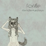 Album-Review: FoxVille - Alternative Mainstream FoxVille: Alternative Mainstream