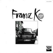 Album-Review: Franz K. - Rock in Deutsch Franz K.: Rock in Deutsch