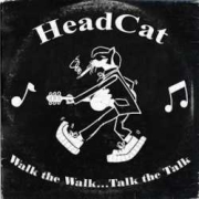 Album-Review: Headcat - Walk the Walk … Talk the Talk Headcat: Walk the Walk … Talk the Talk