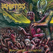 Album-Review: Hemoptysis - Misanthropic Slaughter Hemoptysis: Misanthropic Slaughter