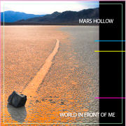 Album-Review: Mars Hollow - World In Front Of Me Mars Hollow: World In Front Of Me