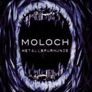 Album-Review: Metallspürhunde - Moloch Metallspürhunde: Moloch