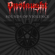 Album-Review: Onslaught - Sounds Of Violence Onslaught: Sounds Of Violence
