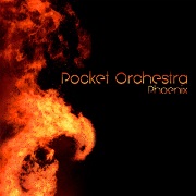 Album-Review: Pocket Orchestra - Phoenix Pocket Orchestra: Phoenix