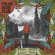 Album-Review: Polar Bear Club - Clash Battle Guilt Pride Polar Bear Club: Clash Battle Guilt Pride
