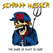 Album-Review: Schrappmesser - The Shape Of Platt To Come Schrappmesser: The Shape Of Platt To Come