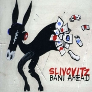 Album-Review: Slivovitz - Bani Ahead Slivovitz: Bani Ahead