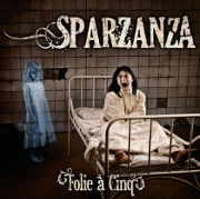 Album-Review: Sparzanza - Folie á Cinq Sparzanza: Folie á Cinq