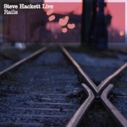 Album-Review: Steve Hackett - Live Rails Steve Hackett: Live Rails