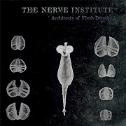 Album-Review: The Nerve Institute - Architects Of Flesh Density The Nerve Institute: Architects Of Flesh Density