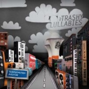 Album-Review: The Trashy Lullabies - Trashington Avenue The Trashy Lullabies: Trashington Avenue