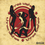 Album-Review: Three Wishes - Obsession Three Wishes: Obsession