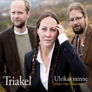 Album-Review: Triakel - Ulrikas Minne - Visor från Frostviken Triakel: Ulrikas Minne - Visor från Frostviken