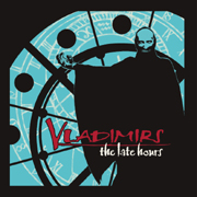 Album-Review: The Vladimirs - The Late Hours The Vladimirs: The Late Hours