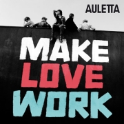 Album-Review: Auletta - Make Love Work Auletta: Make Love Work
