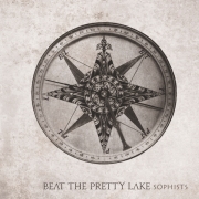 Album-Review: Beat The Pretty Lake - Sophists Beat The Pretty Lake: Sophists
