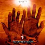 Album-Review: Culture Kultür - Spirit Culture Kultür: Spirit