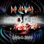 Album-Review: Def Leppard - Mirror Ball - Live & More Def Leppard: Mirror Ball - Live & More