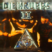 Album-Review: Die Krupps - II - The Final Option + The Final Option Remixed (Re-Release) Die Krupps: II - The Final Option + The Final Option Remixed (Re-Release)