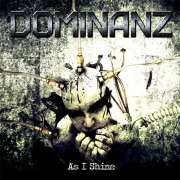 Album-Review: Dominanz - As I Shine Dominanz: As I Shine